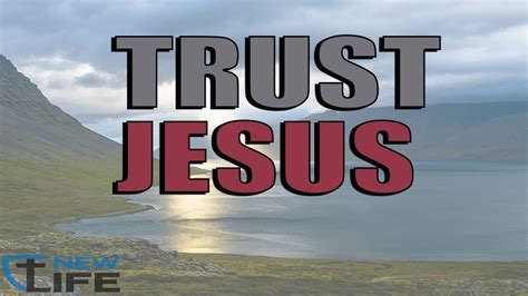 Trust Jesus Youtube