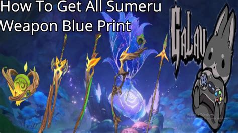 How To Get All Sumeru Craftable Weapon Blueprint Youtube