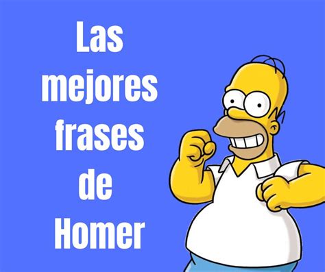 Las Mejores Frases De Homer Simpson