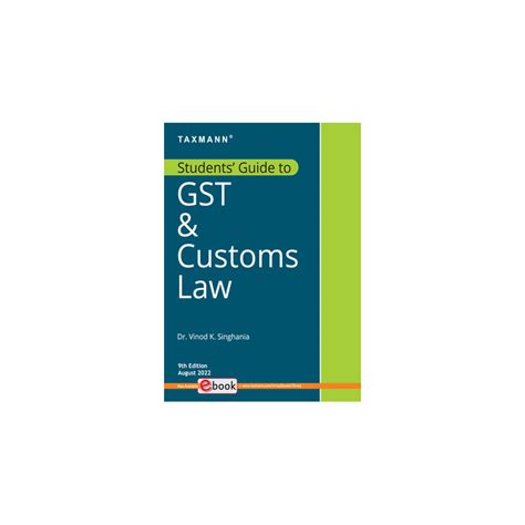 Taxmann Students Guide To Gst And Customs Law By Vinod K Singhania