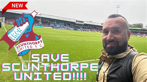 A CLUB ON THE BRINK OF EXTINCTION Save SCUNTHORPE UNITED Now YouTube