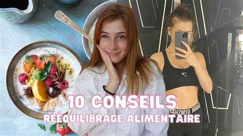 Conseils Pour R Ussir Son R Quilibrage Alimentaire Mon Exp Rience