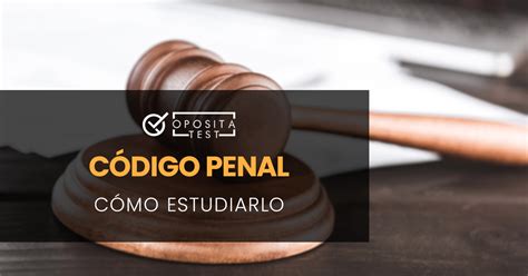 Consejos para memorizar el Código Penal fácilmente academiadevuelo es