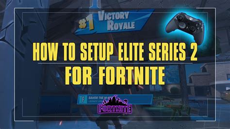 How To Setup Elite Series 2 Controller Rfortnite