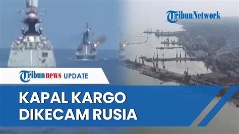 Imbas Kapal Kargo Ogah Berhenti Lakukan Pemeriksaan Kapal Perang Rusia