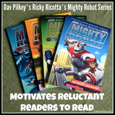 Dav Pilkey’s Ricky Ricotta’s Mighty Robot Series Motivates Reluctant Readers - Tech Savvy Mama