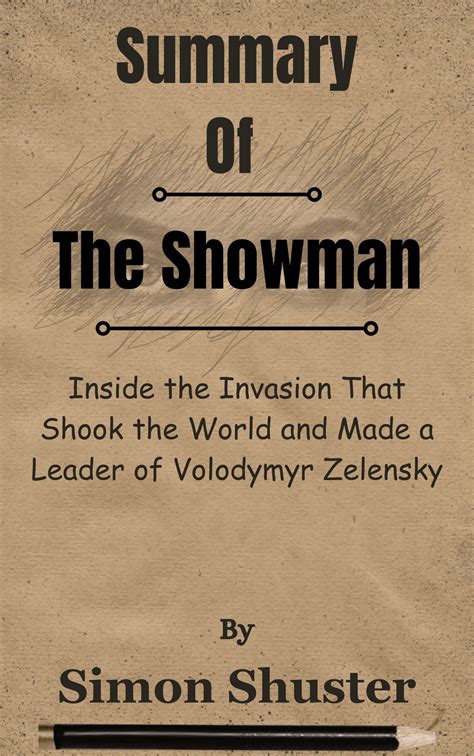 Summary Of The Showman Inside The Invasion That Shook The World And Made A Leader Of Volodymyr