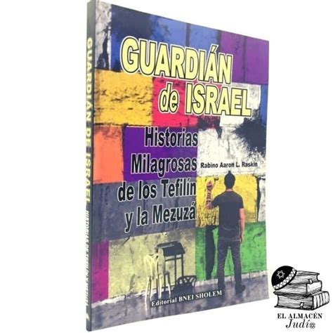 Guardian De Israel Historias Milagrosas De Los Tefilin Y La Mezuza