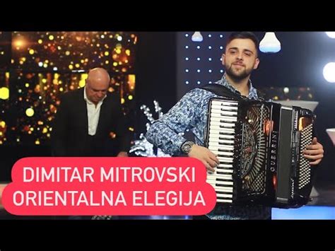 Dimitar Mitrovski Orientalna Elegija Youtube