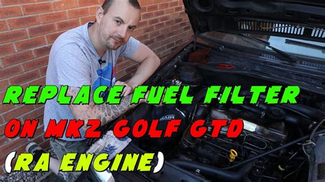 Replace Filter And Bleed Diesel Engine On Mk2 Golf Gtd Ra Engine Youtube