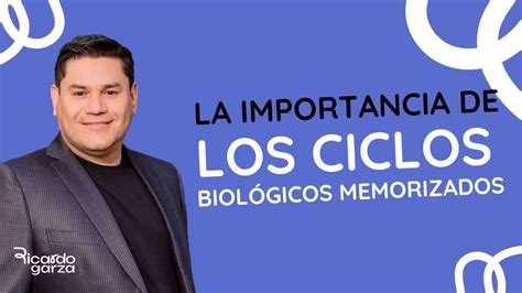 Ciclos biológicos memorizados Ricardo Garza Mx Desprogramación