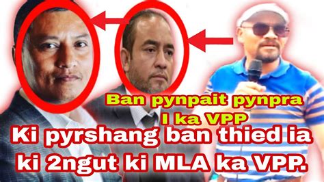 Ki Mut Ban Thied Ia Ki 2ngut Ki MLA Ka VPP Ban Pynpait Pynpra Ia Ka VPP