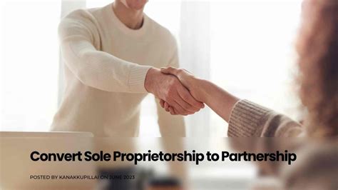 How To Convert A Sole Proprietorship Into A Partnership Firm