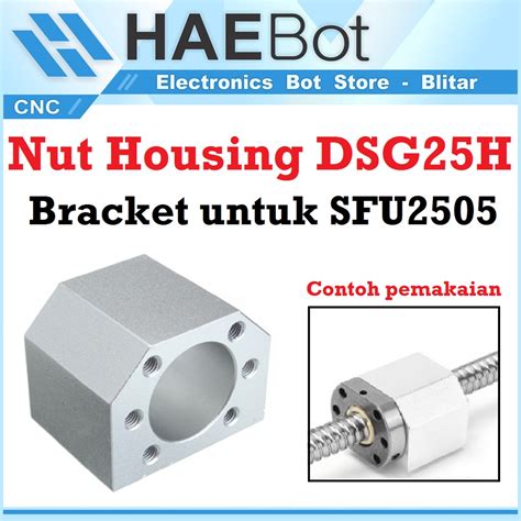 Jual HAEBOT Nut Housing DSG25H SFU2505 Holder Bracket Rumahan