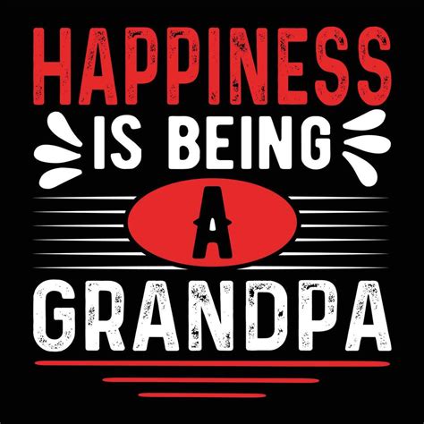 Happiness Is Being A Grandpa Typographygrandfather T Shirt Design 27859627 Vector Art At Vecteezy