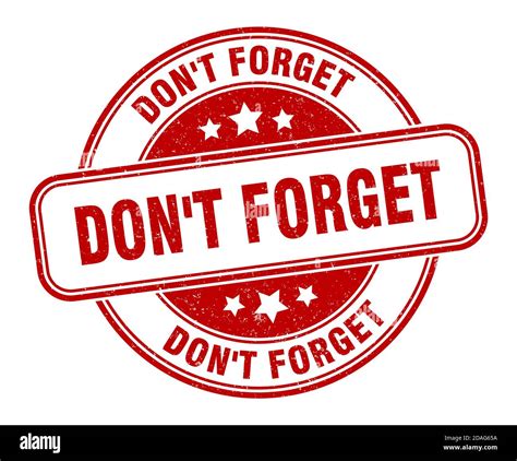 Don T Forget Stamp Don T Forget Sign Round Grunge Label Stock Vector