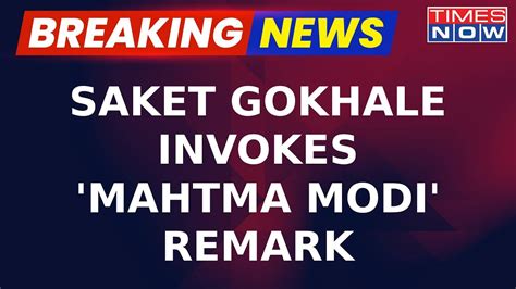 TMC MP Saket Gokhale Invokes Mahtma Modi Remark Against VP Dhankhar