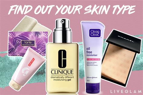 How To Determine Your Skin Type Liveglam