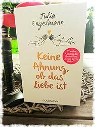 Keine Ahnung Ob Das Liebe Ist Poetry Engelmann Julia Amazon De