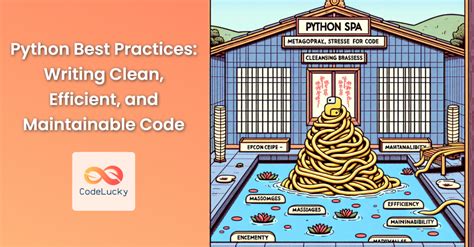 Python Best Practices Writing Clean Efficient And Maintainable Code