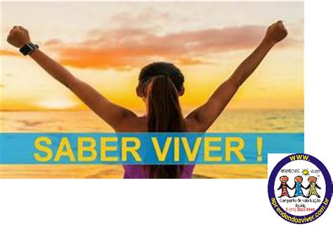 Saber Viver Aprendendo A Viver Palestras Motivacionais