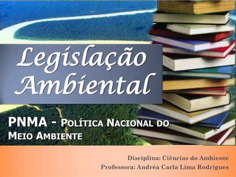 Ppt Pnma Política Nacional Do Meio Ambiente Powerpoint Presentation