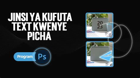 Jinsi Ya Kufuta Maneno Kwenye Picha Kwa Kutumia Pragram Ya Adobe