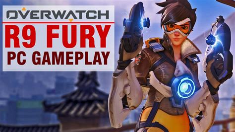 AMD R9 FURY Overwatch 1080p Max Ultra Very High Setting PC