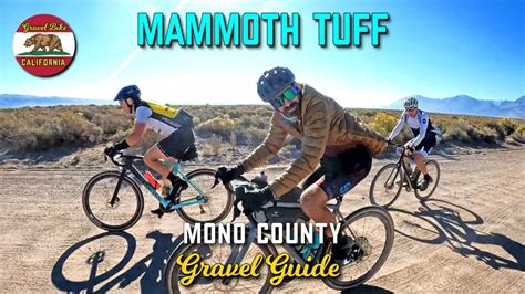 Mammoth Tuff Gravel Guide Gravel Bike California Gravel Adventures