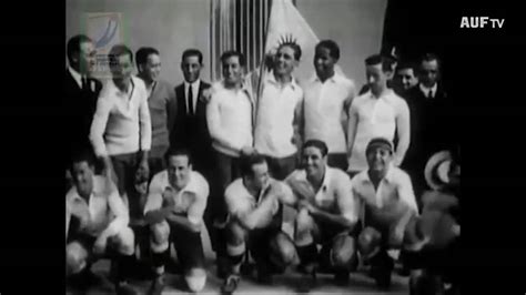 30 De Julio De 1930 Uruguay Campeón Del Mundo Youtube