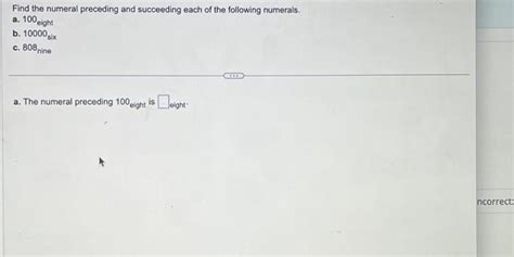 Solved Find The Numeral Preceding And Succeeding Each Of The Chegg