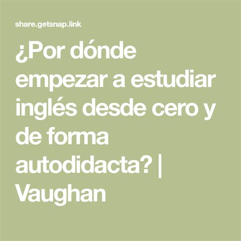 ¿por Dónde Empezar A Estudiar Inglés Desde Cero Y De Forma Autodidacta