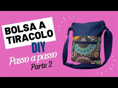 Como Fazer Uma Pr Tica Bolsa A Tiracolo Parte Youtube