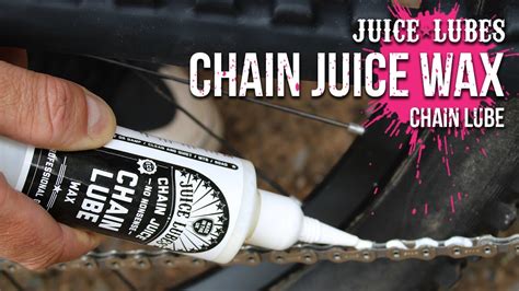 Juice Lubes Chain Juice Wax A Sublime Chain Lube For All Conditions Youtube