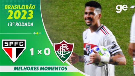 S O Paulo X Fluminense Melhores Momentos Rodada Brasileir O