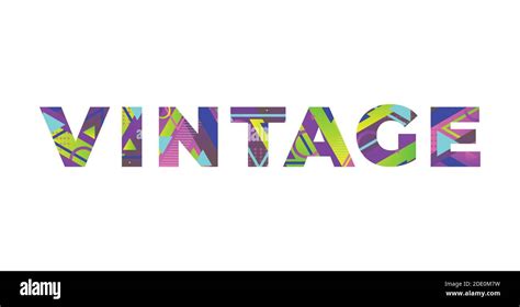 The Word Vintage Concept Written In Colorful Retro Shapes And Colors