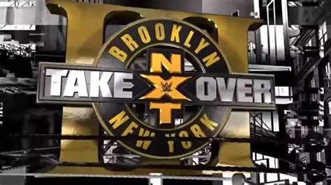 Nxt Takeover Brooklyn Iii Match Card Results Wwe Ppv