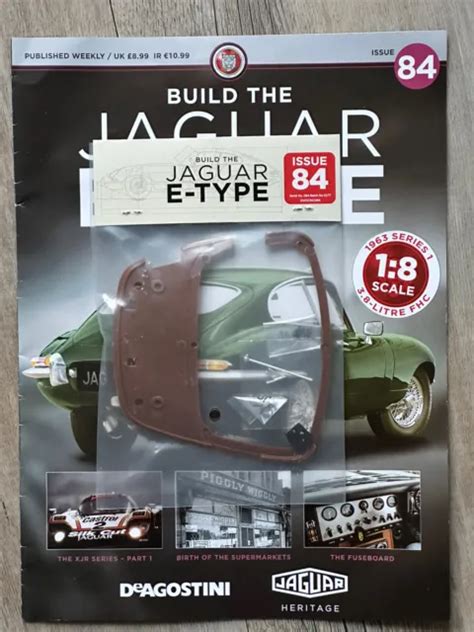 1 8 DEAGOSTINI BUILD Your Own The Jaguar E Type Car Issue 84 44 99