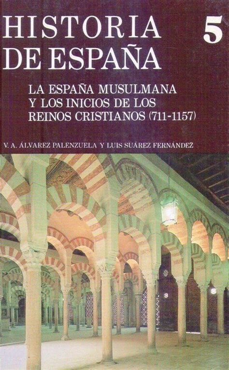 La Espa A Musulmana Y Los Inicios De Los Reinos Cristianos