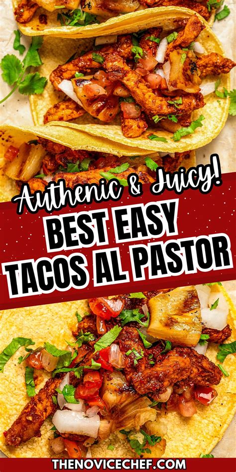 Authentic Tacos Al Pastor Recipe The Novice Chef