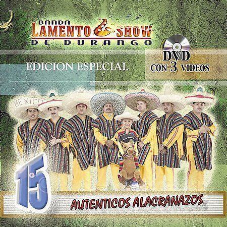 Banda Lamento Show De Durango Autenticos Alacranazos Cd Dvd New