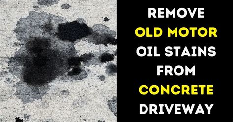 How To Remove Old Motor Oil Stains From Concrete Driveway CleanServant