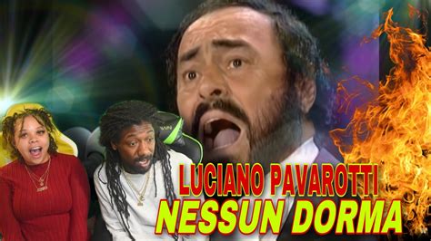 FIRST TIME HEARING Luciano Pavarotti Nessun Dorma REACTION YouTube