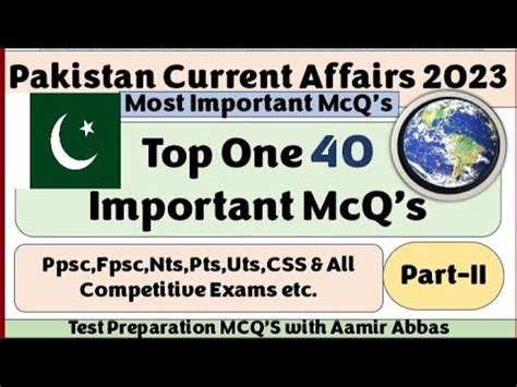 Top One 40 Current Affairs Of Pakistan 2023 Part II Most Repeated MCQ