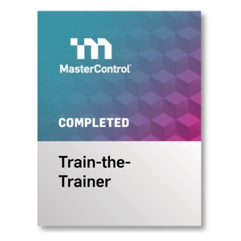 Mastercontrol Train The Trainer Credly