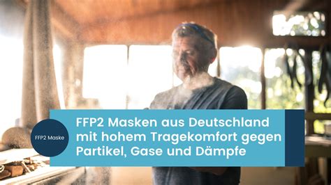 Ffp Masken Aus Deutschland Mit Hohem Tragekomfort Gegen Partikel Gase