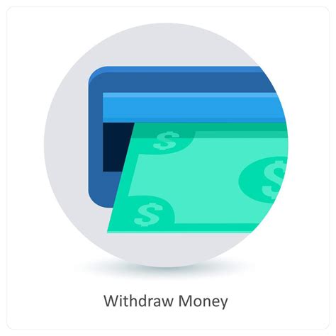 Withdraw Money And Funds Icon Concept Vector Art At Vecteezy