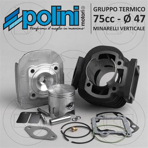 GRUPPO TERMICO POLINI Ø 47 CILINDRO MODIFICA 75cc MINARELLI VERTICALE