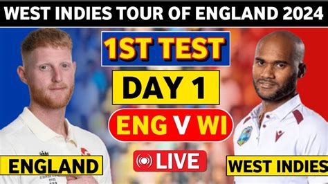 L I V E England Vs West Indies 1st Test Match Live 2024 Eng Vs Wi