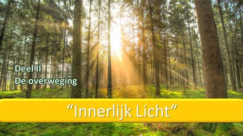 Deel Ii Overweging Innerlijk Licht Youtube